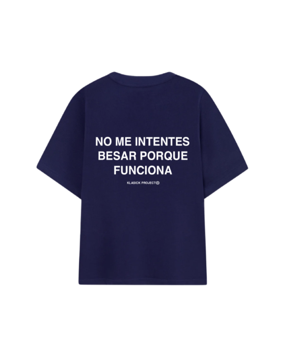 NO ME INTENTES BESAR CAMISETA