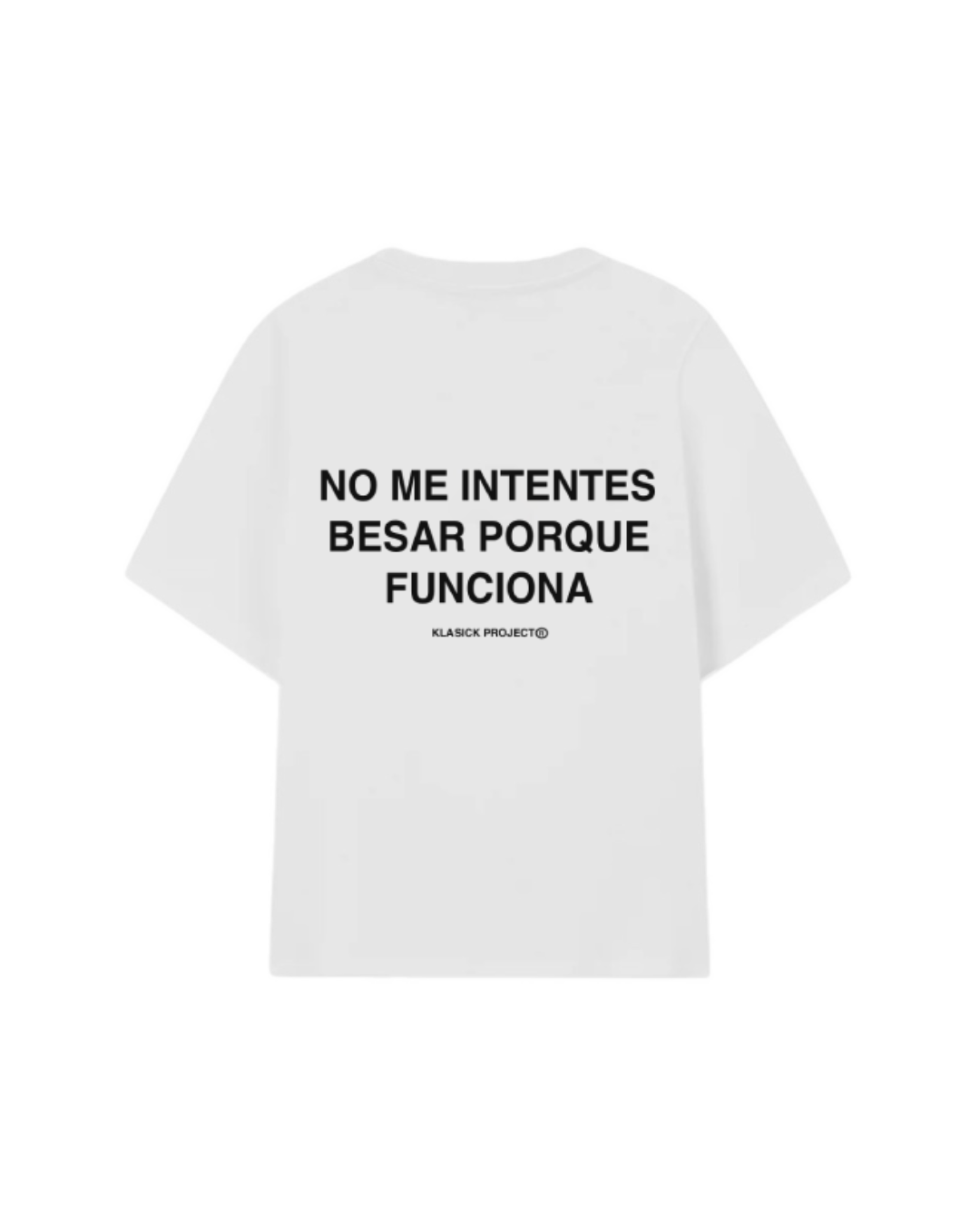 NO ME INTENTES BESAR CAMISETA