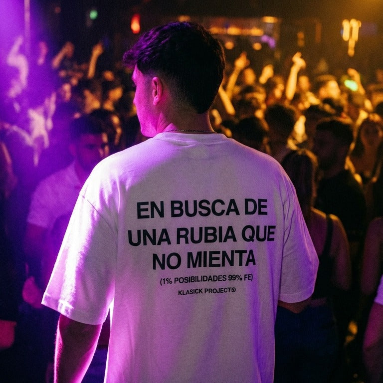 CAMISETA RUBIA QUE NO MIENTA
