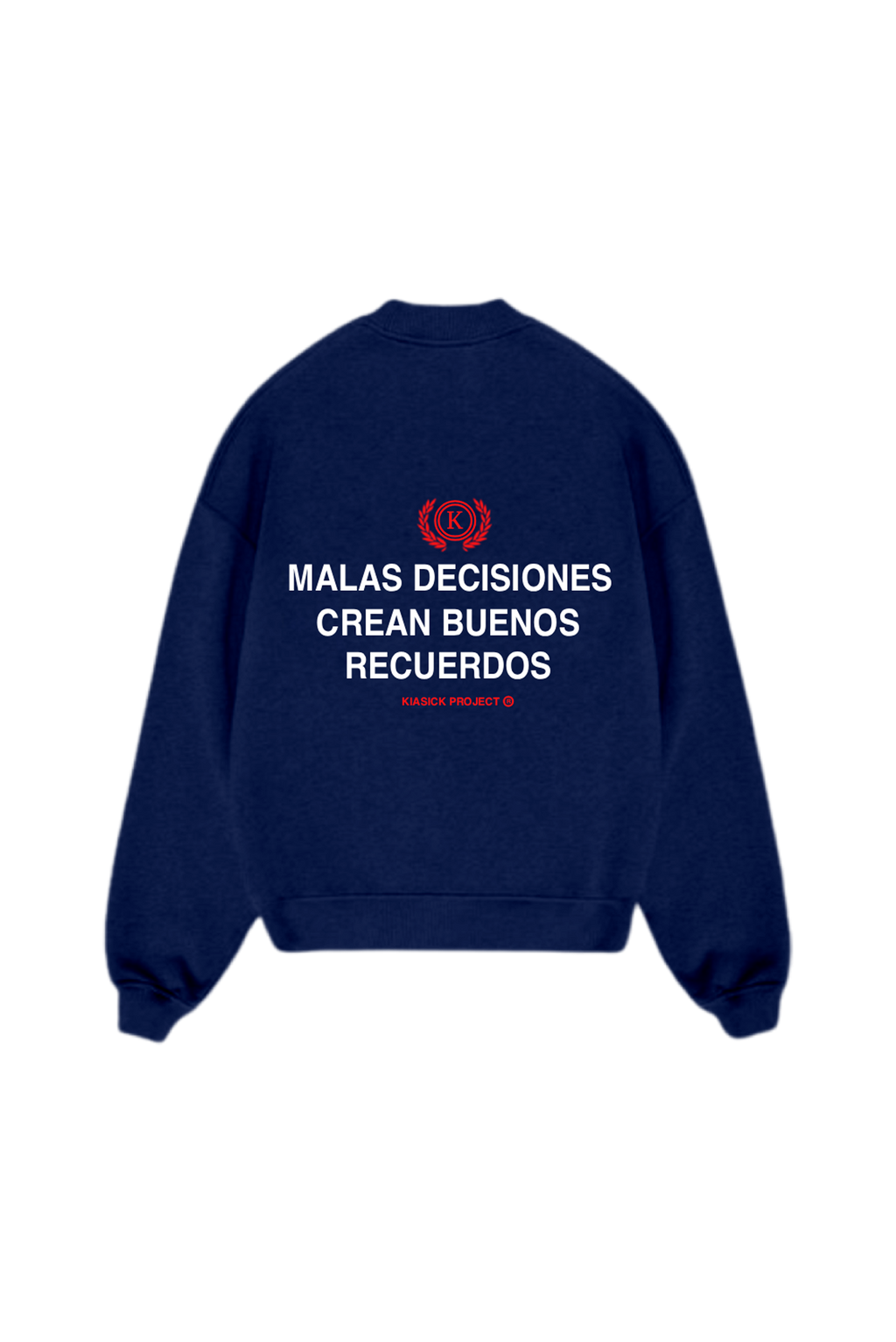 SUDADERA SIN CAPUCHA MALAS DECISIONES