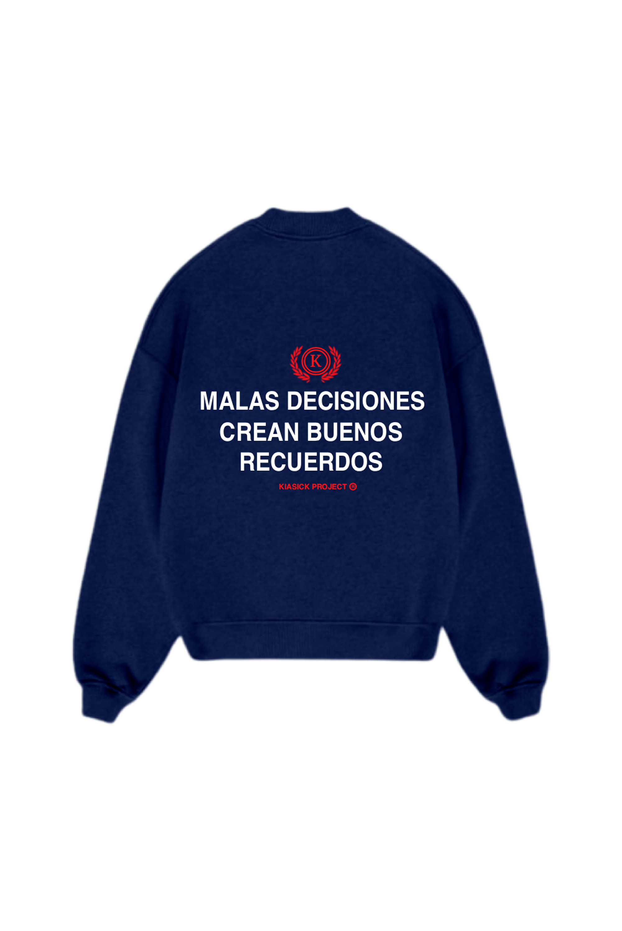SUDADERA SIN CAPUCHA MALAS DECISIONES
