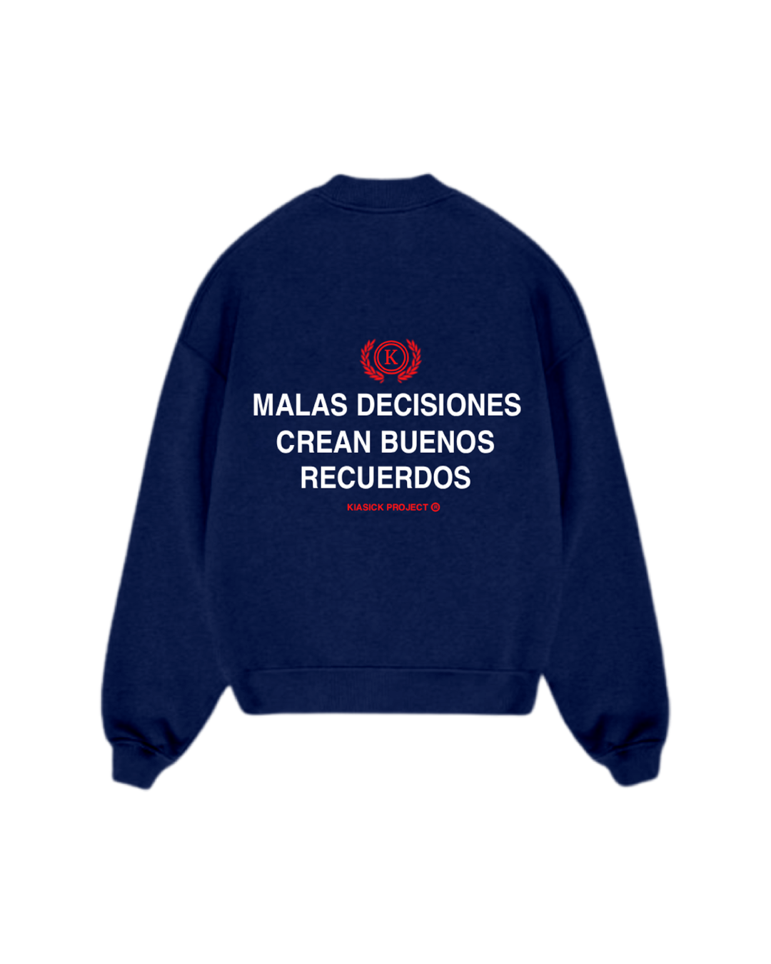 SUDADERA SIN CAPUCHA MALAS DECISIONES