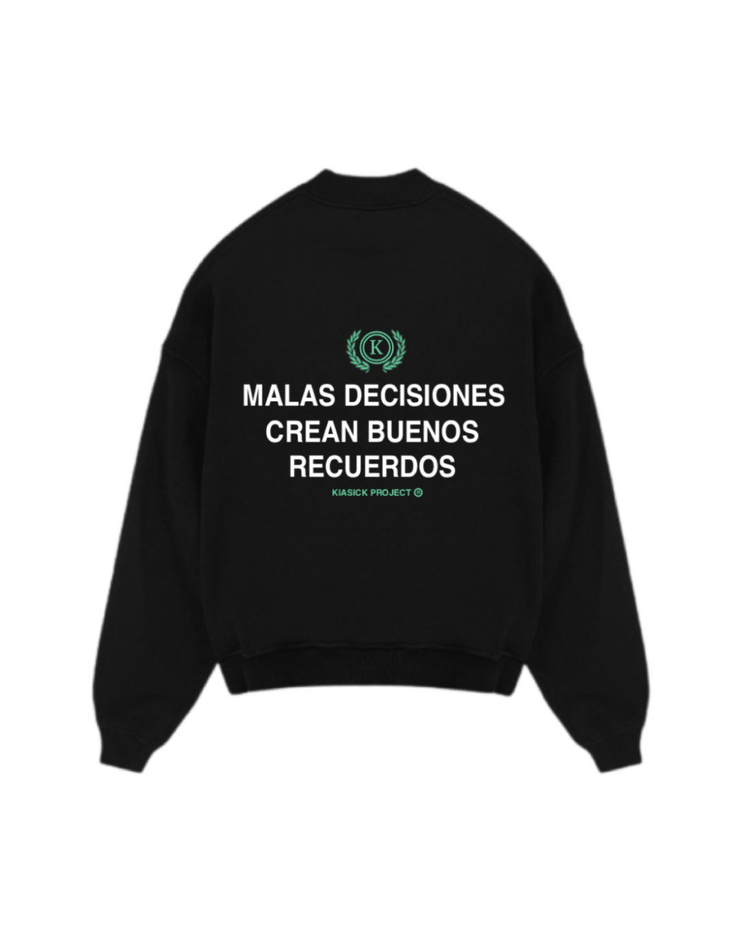 SUDADERA SIN CAPUCHA MALAS DECISIONES