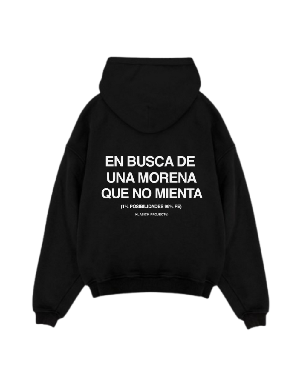 SUDADERA MORENA QUE NO MIENTA