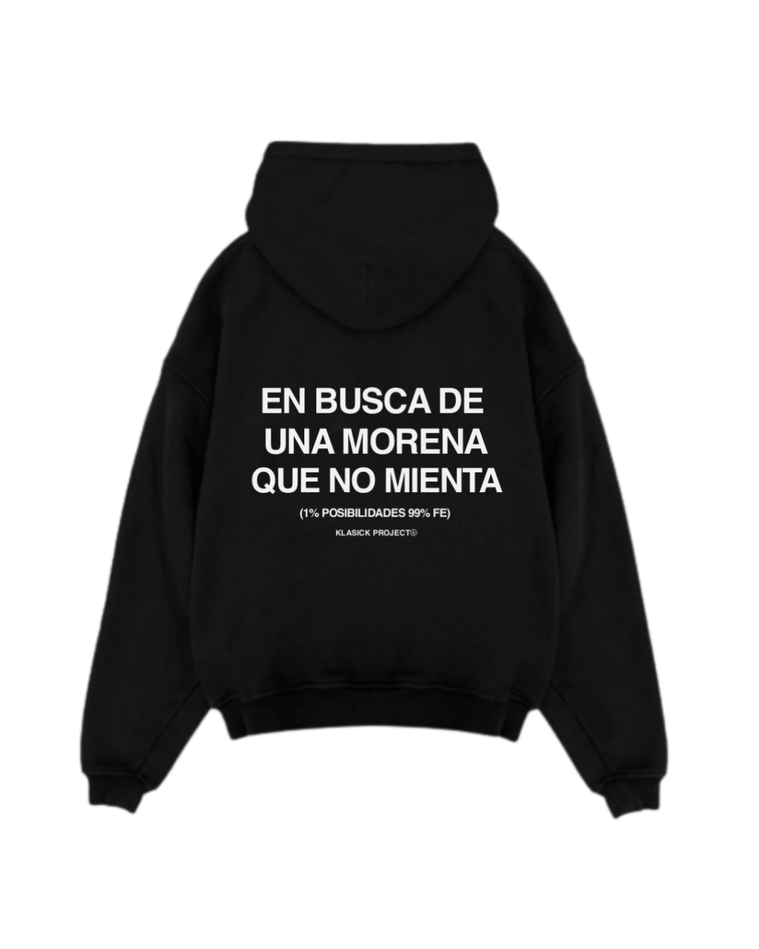 SUDADERA MORENA QUE NO MIENTA