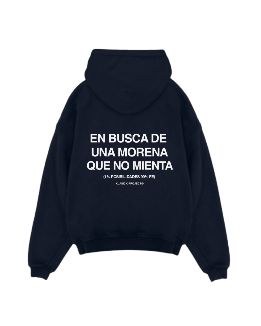 SUDADERA MORENA QUE NO MIENTA