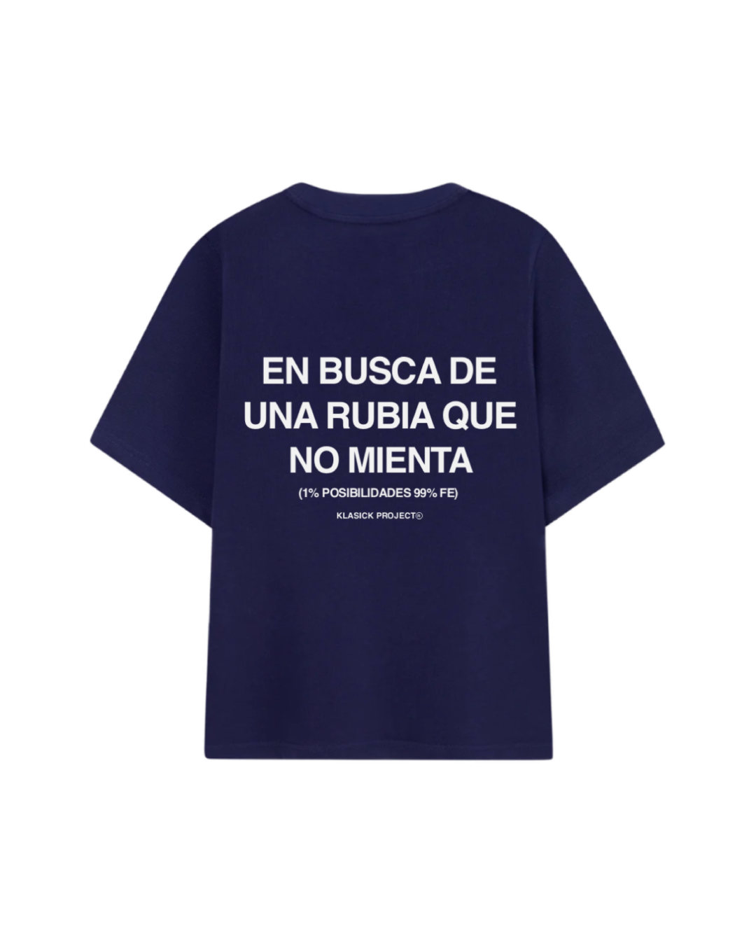CAMISETA RUBIA QUE NO MIENTA