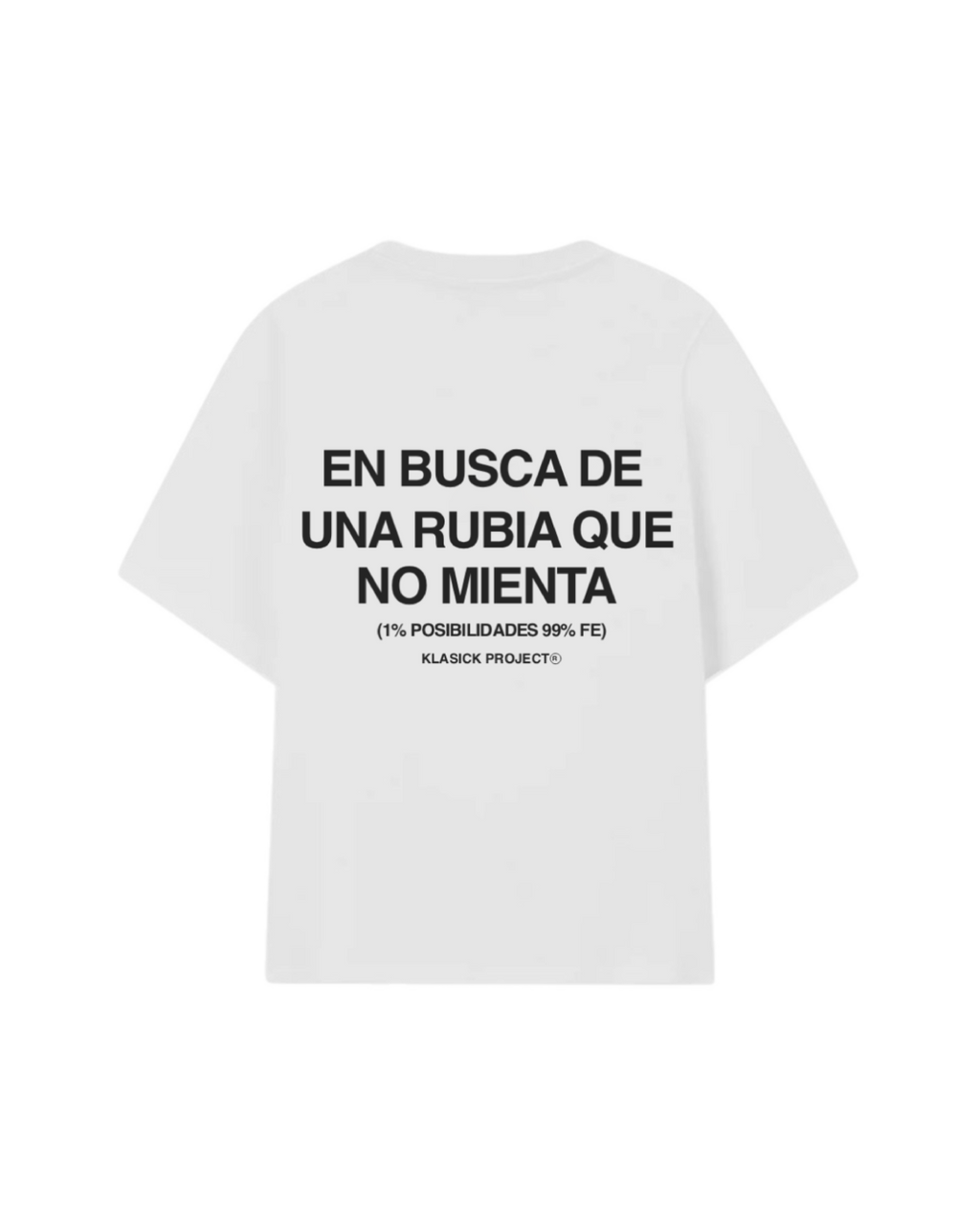 CAMISETA RUBIA QUE NO MIENTA