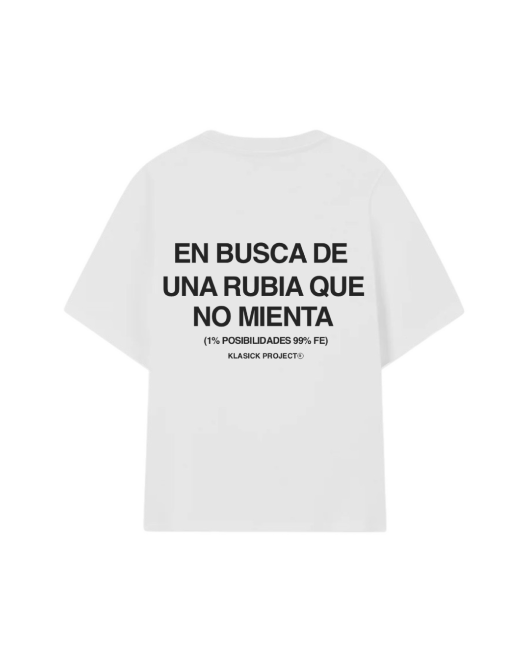 CAMISETA RUBIA QUE NO MIENTA