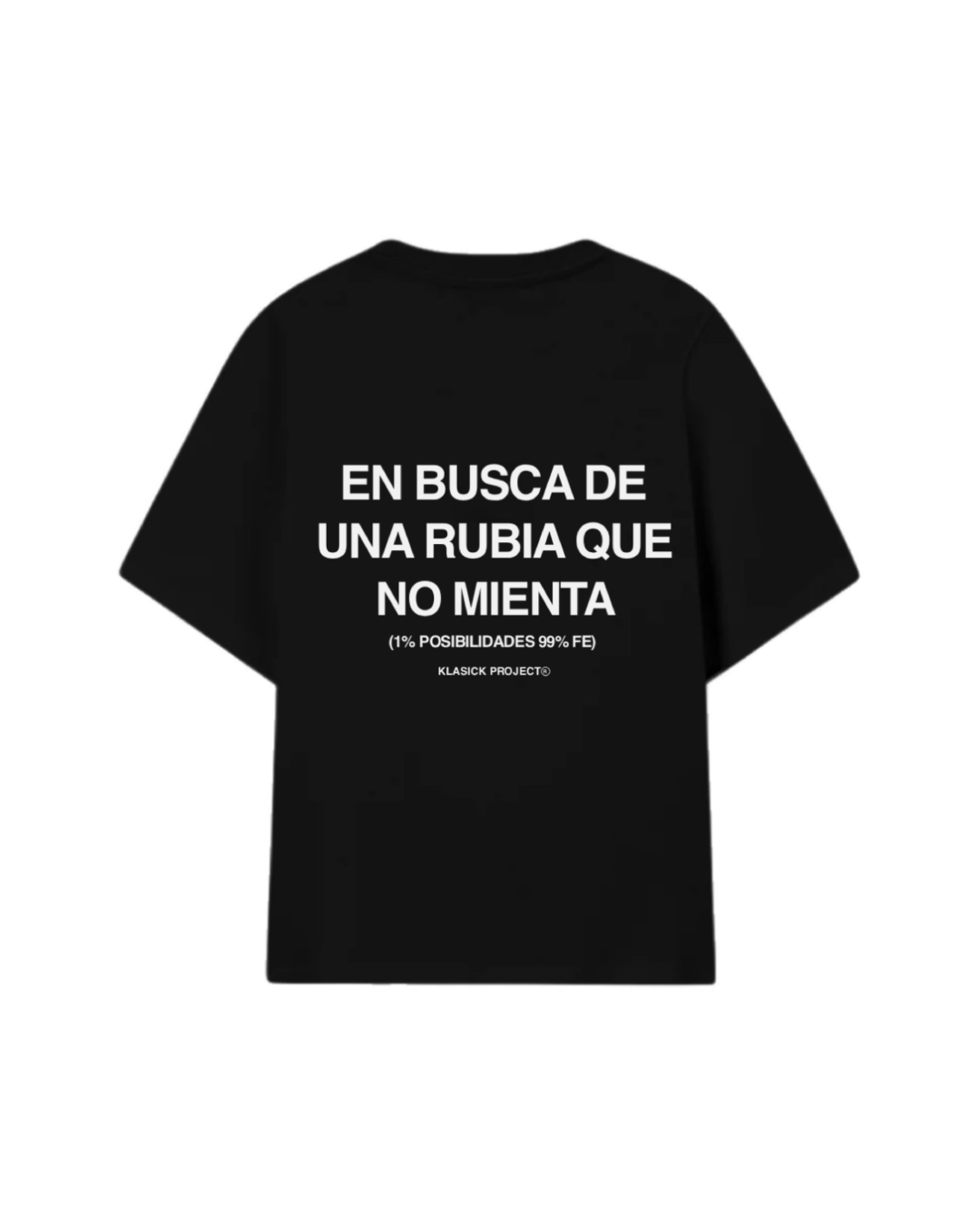 CAMISETA RUBIA QUE NO MIENTA