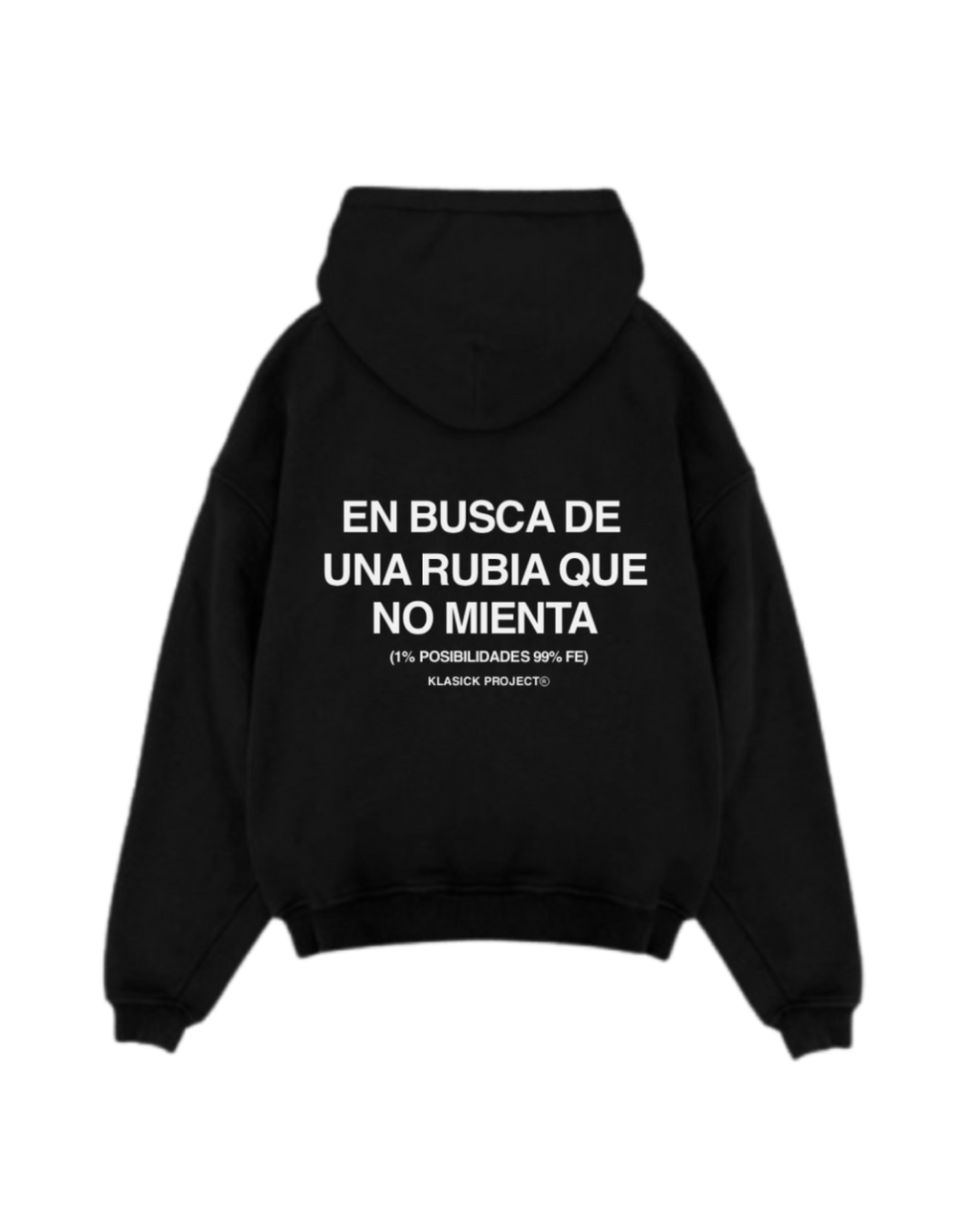 SUDADERA RUBIA QUE NO MIENTA